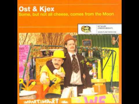 Ost & Kjex — Ost & Kjex - Cheesyhill Slang