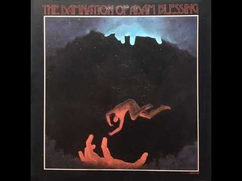 Damnation Of Adam Blessing — Damnation Of Adam Blessing __ Damnation Of Adam Blessing 1969 Full Album