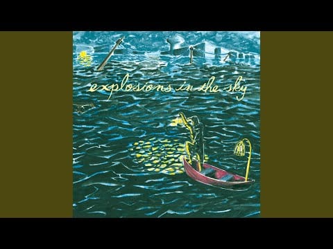 Explosions in the Sky — Welcome, Ghosts