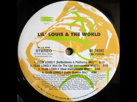 Lil' Louis & The World — Lil' Louis & The World ‎– Club Lonely (Latin Groove Mix)