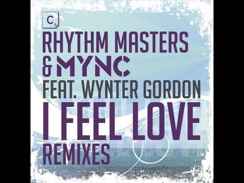 Rhythm Masters — Rhythm Masters & MYNC feat. Wynter Gordon - 'I Feel Love' (Avicii's Forgotten Remix)