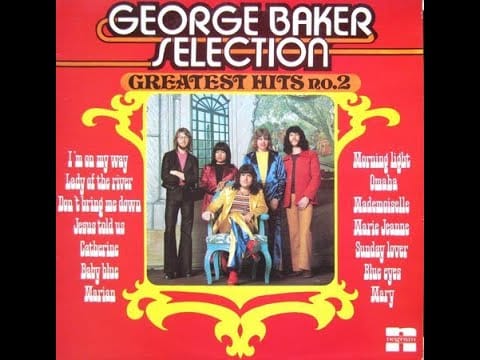 George Baker Selection — George Baker Selection - Mary (LP Greatest hits no.2)[1973]