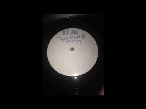 DJ Red — DJ Red - Who Should Be Hurting (Distance Records 001-B)(DST001-B)