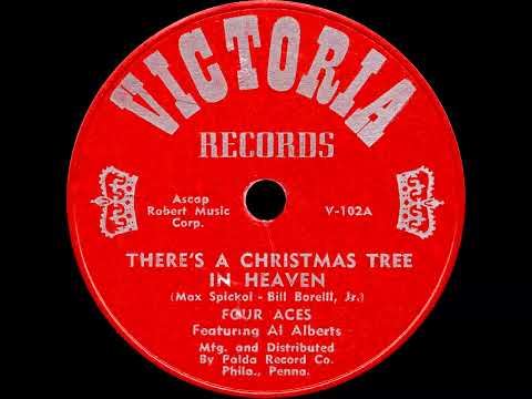 The Four Aces — There's A Christmas Tree In Heaven / There's A Small Hotel - Four Aces ft. Al Alberts (1951)