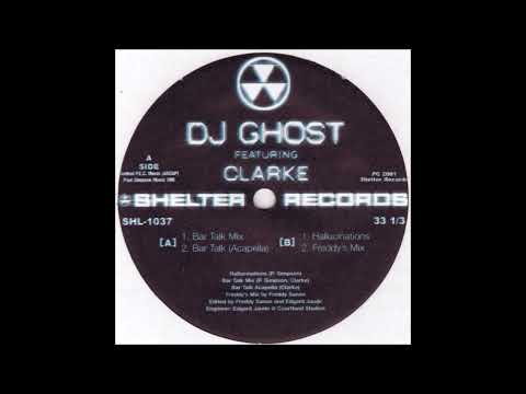 DJ Ghost (2) — DJ Ghost - Bar Talk (Hallucinations) (2001)