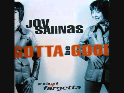 Joy Salinas — JOY SALINAS - GOTTA BE GOOD (Get Far mix) (Dance 1994)