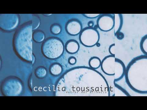 Cecilia Toussaint — 1. Bajo El Silencio - Cecilia Toussaint (Audio Oficial)
