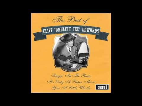 Cliff "Ukulele Ike" Edwards — Ukulele Ike (Cliff Edwards) - Just You Just Me