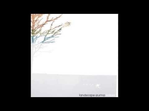 Landscape Izuma — Landscape Izuma - Hand