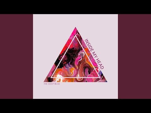 The Deep Blue — Inside My Head
