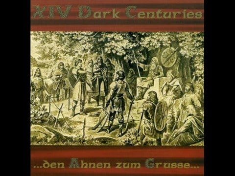 XIV Dark Centuries — XIV Dark Centuries - Unseren Ahnen zum Grusse