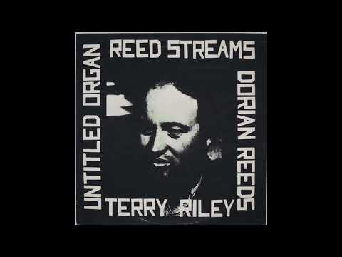 Terry Riley — Terry Riley - Reed Streams (Full Album)