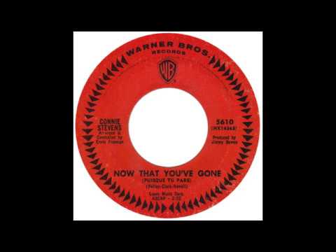 Connie Stevens — Connie Stevens – “Now That You’ve Gone” (Warners) 1965