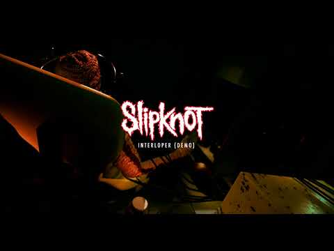 Slipknot — Interloper (Demo)