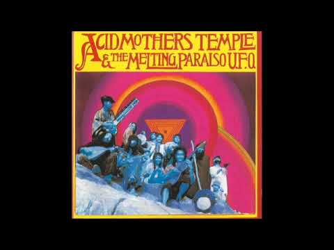 Acid Mothers Temple & The Melting Paraiso UFO — Acid Mothers Temple & the Melting Paraiso U.F.O. / 1st