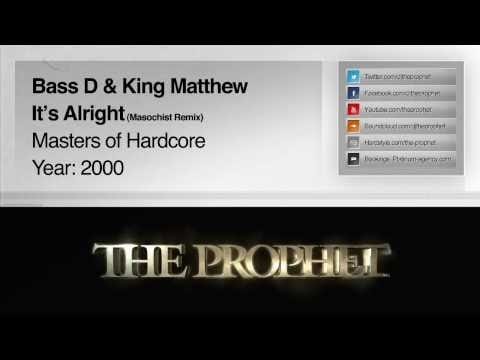 Bass-D & King Matthew — Bass-D & King Matthew - It's Alright (Masochist Remix) (2000) (Masters of Hardcore)