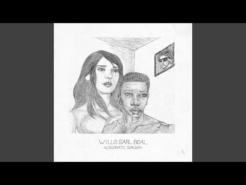 Willis Earl Beal — Away My Silent Lover