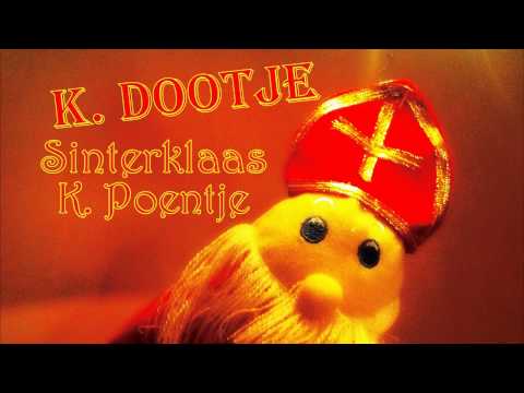 K. Dootje — K. DOOTJE - Sinterklaas K. Poentje