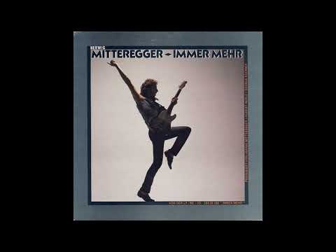 Herwig Mitteregger — Herwig Mitteregger - Immer mehr