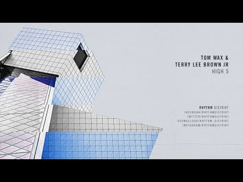 Terry Lee Brown Jr. — Tom Wax & Terry Lee Brown Junior - High 5 (Extended Mix)