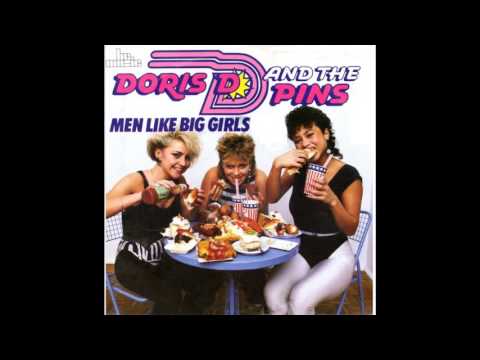 Doris D And The Pins — Doris D & The Pins - Men Like Big Girls (1984)