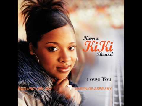 Kierra Sheard — Kierra Kiki Sheard "You Don't Know"
