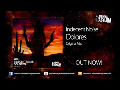 Indecent Noise — Indecent Noise - Dolores (Original Mix) [MA095] OUT NOW!