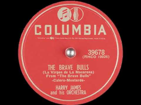 Harry James And His Orchestra — La Virgen De La Macarena (From “The Brave Bulls”) – Harry James, 1951 (Studio Version)