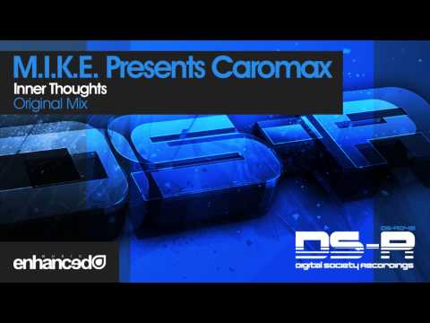 M.I.K.E. — M.I.K.E. Presents Caromax - Inner Thoughts (Original Mix) [OUT NOW]