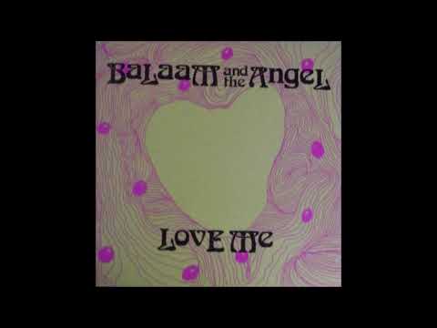 Balaam And The Angel — Balaam and the Angel** Love Me