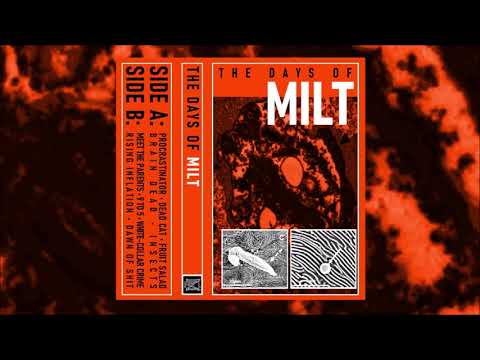 Milt — MILT - "The Days Of Milt" (2022, full album)