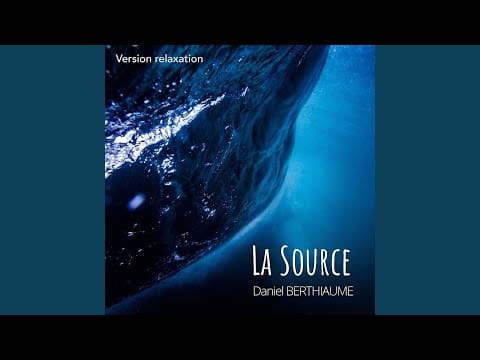 Daniel Berthiaume — La Source