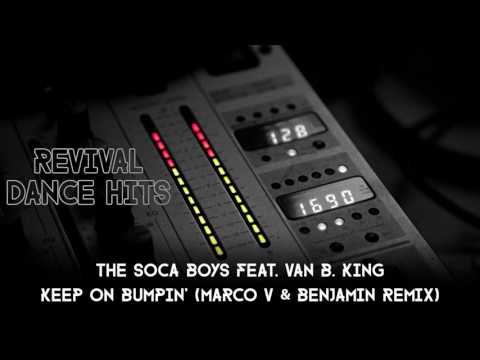 Soca Boys — The Soca Boys Feat. Van B. King - Keep On Bumpin' (Marco V & Benjamin Remix) [HQ]