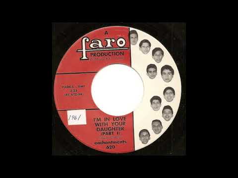 The Enchantments — The Enchantments... I'm in love with your daughter...1965.