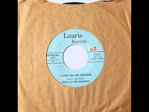 Dion & The Belmonts — I CAN'T GO ON (ROSALIE) ~ Dion & The Belmonts  (1958)