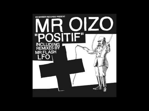 Mr. Oizo — Mr. Oizo - Positif (Official Audio)
