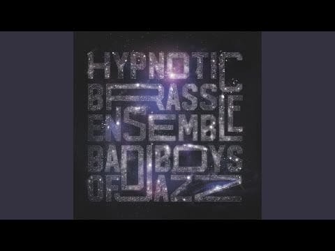 Hypnotic Brass Ensemble — AFTER PARTY (INSTRUMENTAL)