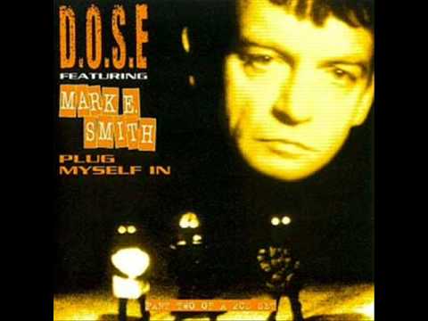 Mark E. Smith — D.O.S.E. (featuring Mark E Smith) - 'Plug Myself In'