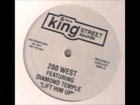 280 West — 280 West Featuring Diamond Temple - Lift Him Up (Mark's Ol' Skoo Mix)