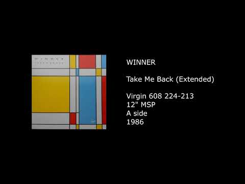 Winner (7) — WINNER - Take Me Back (Extended) - 1986
