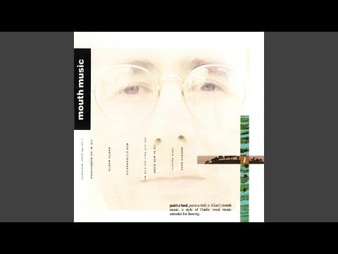 Mouth Music — Seinn O!