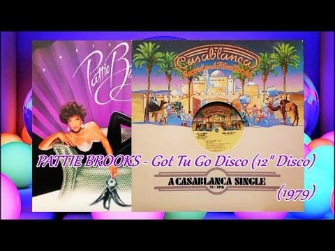 Pattie Brooks — PATTIE BROOKS - Got Tu Go Disco (12" Disco) (1979) *John Davis