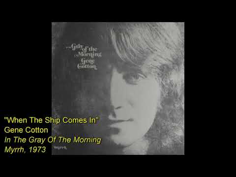 Gene Cotton — Gene Cotton - When The Ship Comes In (1973)