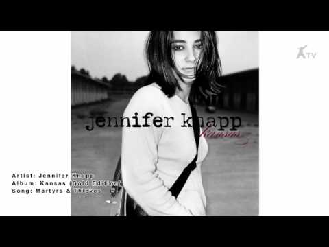 Jennifer Knapp — Jennifer Knapp | Martyrs & Thieves