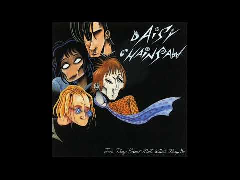 Daisy Chainsaw — Daisy Chainsaw - Candy Floss (For They Know Not What They Do)
