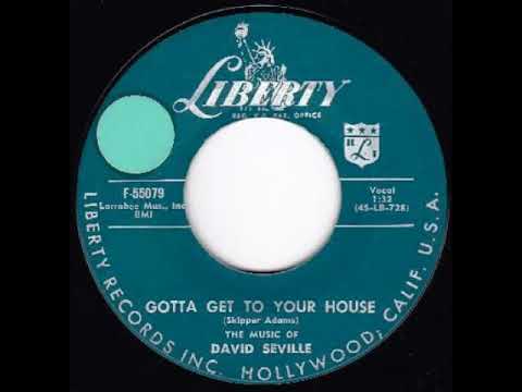 David Seville — Gotta Get To Your House - THE MUSIC OF DAVID SEVILLE
