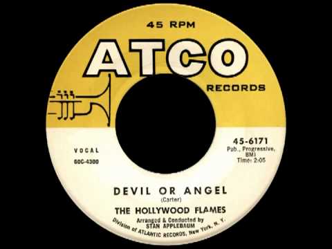 The Hollywood Flames — DEVIL OR ANGEL, The Hollywood Flames, Atco #6171 (1960)