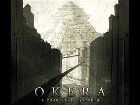Okera — Okera- A Beautiful Dystopia