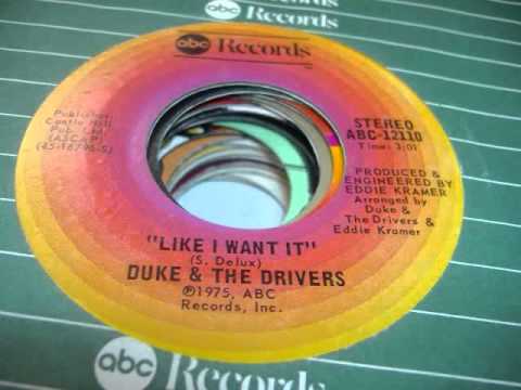 Duke & The Drivers — Duke and The Drivers - Like I Want It (1975)