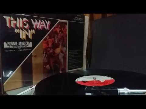 Ronnie Aldrich — Ronnie Aldrich and his two Piano  This Way ''IN '' @ 1/4 - 1968